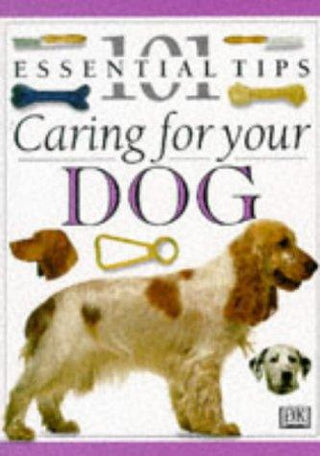 Caring for Your Dog: 101 Essential Tips - Thryft