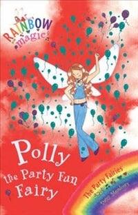 Rainbow Magic: Polly The Party Fun Fairy : The Party Fairies Book 5 - Thryft
