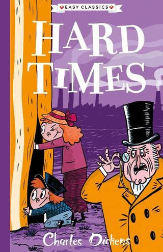 Hard Times - The Charles Dickens Children's Collection