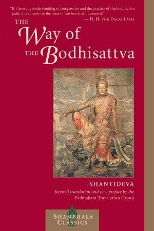 The Way of the Bodhisattva: A Translation of the Bodhicharyavatara