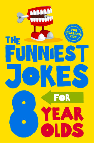 The Funniest Jokes for 8 Year Olds