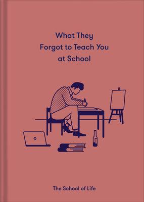 What They Forgot to Teach You in School - Thryft