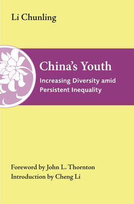 China's Youth: Increasing Diversity Amid Persistent Inequality