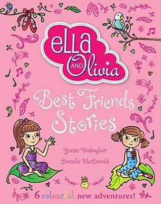 Ella And Olivia - Best Friends Stories