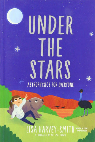 Under the Stars: Astrophysics for Everyone - Thryft