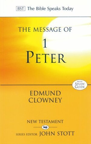 The Message of 1 Peter