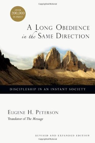 A Long Obedience in the Same Direction