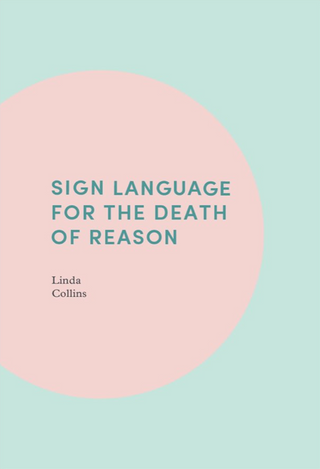 Sign Language for the Death of Reason