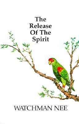 Release of the Spirit : The Breaking of the Outward Man for - Thryft