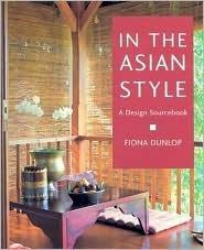 In The Asian Style - A Design Sourcebook - Thryft