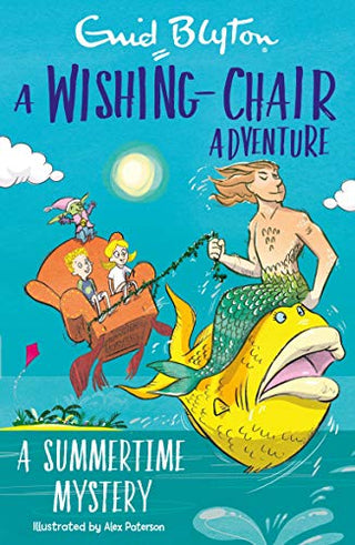 A Summertime Mystery - A Wishing-Chair Adventure