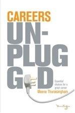 Careers Unplugged: Essential Choices for a Great Career - Thryft