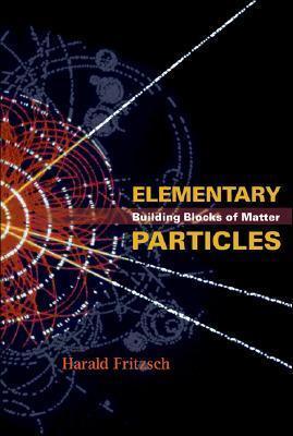 Elementary Particles: Building Blocks Of Matter - Thryft
