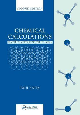 Chemical Calculations - Mathematics For Chemistry, Second Edition - Thryft