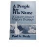 A People for His Name: A Church-Based Missions Strategy