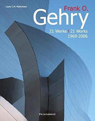 Frank O. Gehry : 56 Projects in 704 Pictures - Thryft
