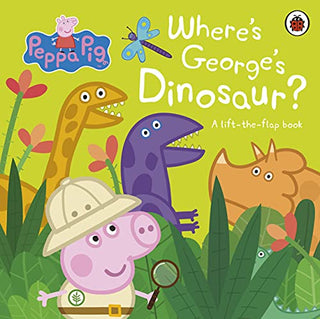Where's George's Dinosaur: A Lift-the-Flap Book