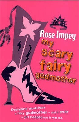 My Scary Fairy Godmother