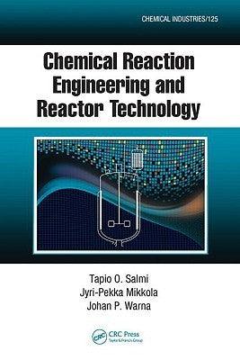 Chemical Reaction Engineering and Reactor Technology - Thryft