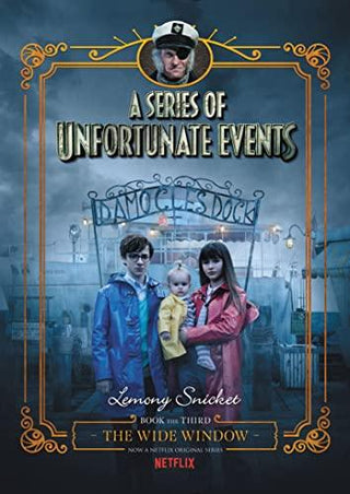 A Series Of Unfortunate Events #3: The Wide Window [Netflix Tie-In Edition] - Thryft