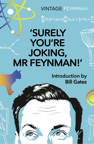 Surely You're Joking, Mr. Feynman!: Adventures of a Curious Character