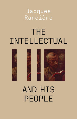 The Intellectual and His People : Staging the People Volume 2 - Thryft