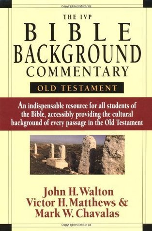 The IVP Bible Background Commentary: Old Testament