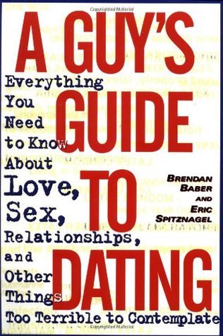 A Guy's Guide to Dating