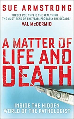 A Matter of Life and Death: Conversations with Pathologists