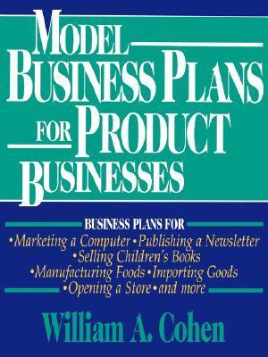 Model Business Plans for Product Businesses