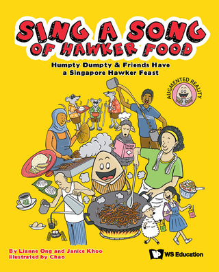 Sing a Song of Hawker Food: Humpty Dumpty & Friends Have a Singapore Hawker Feast