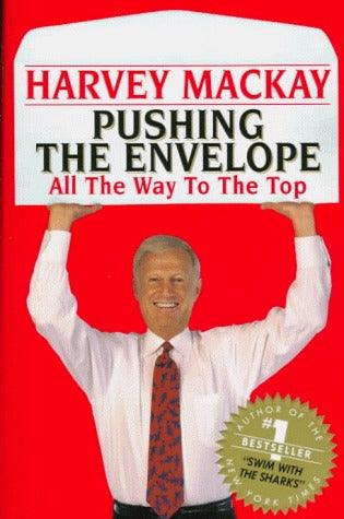 Pushing the Envelope : How to Do it All the Way to the Top - Thryft