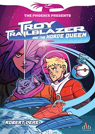 Phoenix Presents: Troy Trailblazer and the Horde Queen Book 1 - Thryft