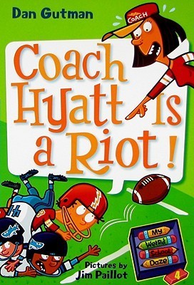 Coach Hyatt Is a Riot! - My Weird School Daze