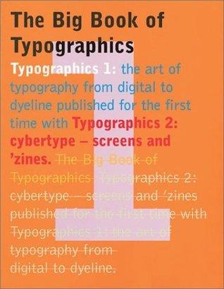 Big Book Of Typographics - The Art Of Typography From Digital To Dyeline - Thryft