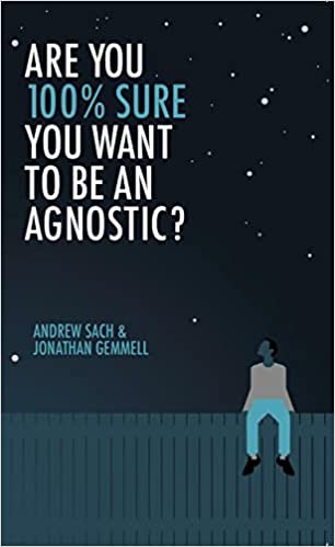 Are You 100% Sure You Want to Be an Agnostic?