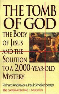 The Tomb of God : Body of Jesus and the Solution to a 2, 000 Year Old Mystery - Thryft