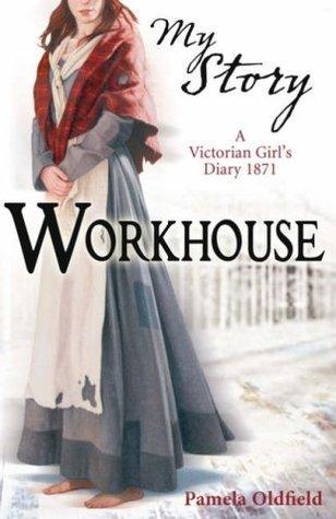 Workhouse: A Victorian Girl's Diary, 1871 - Thryft