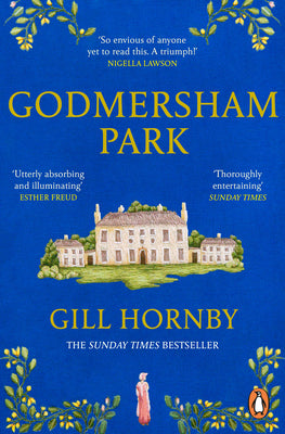 Godmersham Park - From the #1 Bestselling Author of Miss Austen