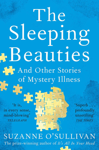 The Sleeping Beauties: And Other Stories of Mystery Illness - Thryft