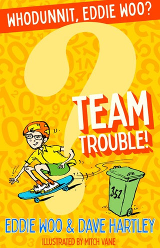 Team Trouble! - Whodunnit, Eddie Woo?