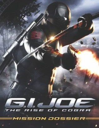 G.I. Joe: The Rise of Cobra — Mission Dossier