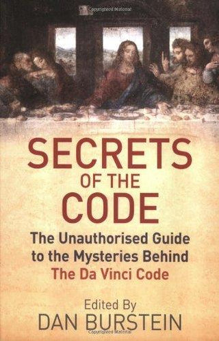 Secrets Of The Code - The Unauthorized Guide To The Mysteries Behind The Da Vinci Code - Thryft