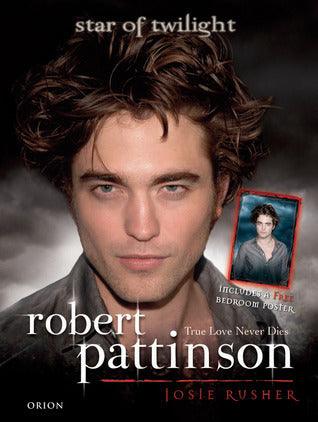 Robert Pattinson : True Love Never Dies - Thryft