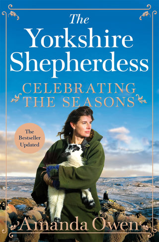 The Yorkshire Shepherdess: Celebrating the Seasons