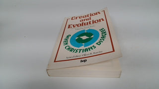 Creation and Evolution - When Christians Disagree