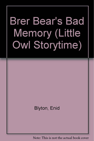 Brer Bear's Bad Memory
