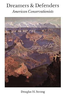 Dreamers & Defenders - American Conservationists - Thryft