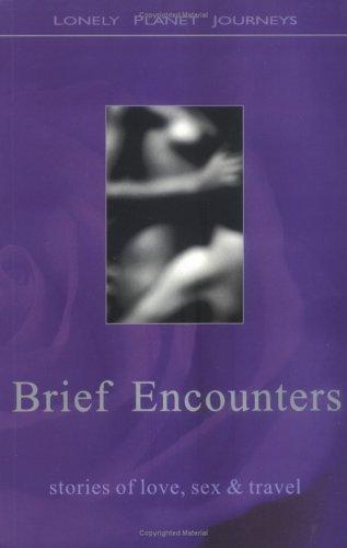 Brief Encounters: stories of love, sex & travel - Thryft