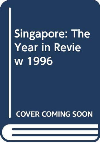 Singapore: The Year in Review